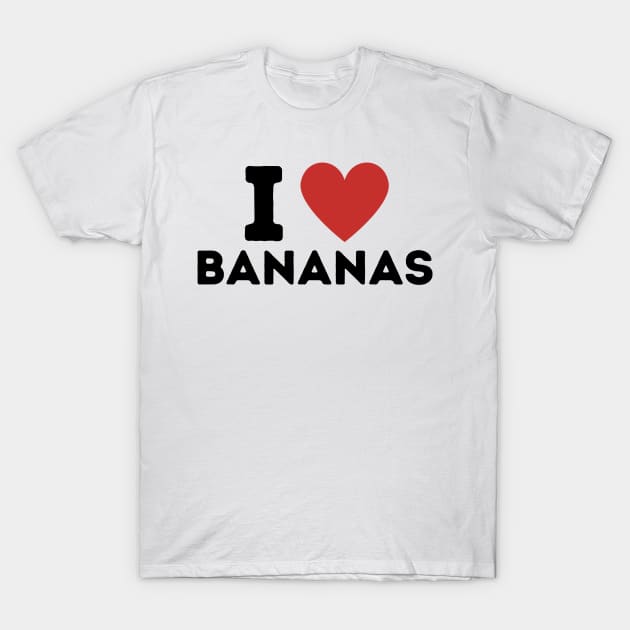 I Love Bananas Simple Heart Design T-Shirt by Word Minimalism